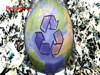 Reciclagem
 