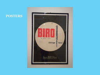 POSTERS 
 