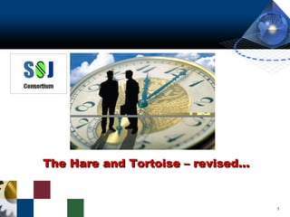 The Hare and Tortoise – revised…

1

 