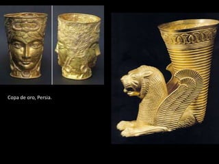 Copa de oro, Persia.
 