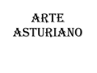 arte asturiano 