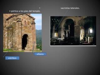 • sacristías laterales.
• pórtico a los pies del templo.
estribos
sillares
 