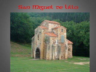 San Miguel de Lillo
 