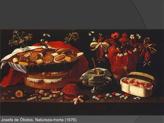 Josefa de Óbidos, Natureza-morta (1676)
 