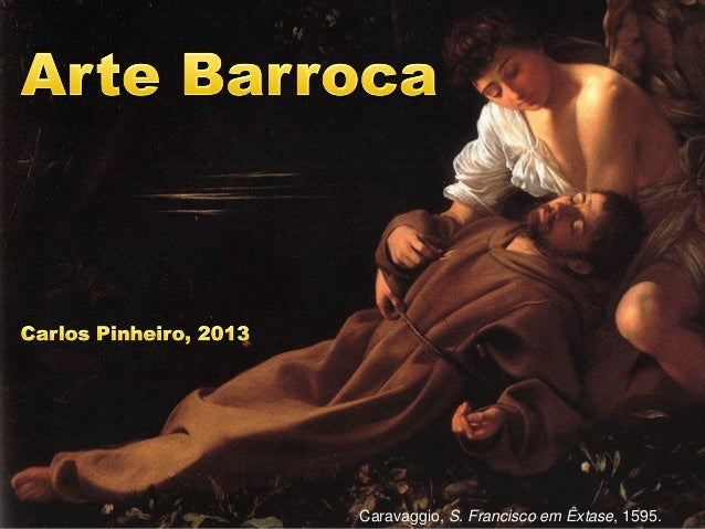 Caravaggio, S. Francisco em Êxtase, 1595. 