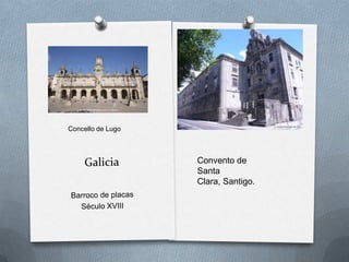 Convento de
Santa
Clara, Santigo.
Concello de Lugo
 