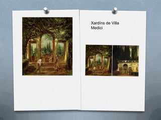 Xardíns de Villa
Medici
 