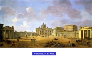 Vanvitelli. 1ª m. XVIII
 