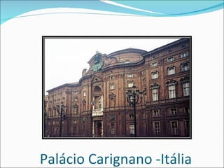 Palácio Carignano -Itália 