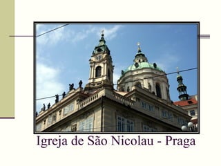 Igreja de São Nicolau - Praga 