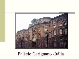 Palácio Carignano -Itália 