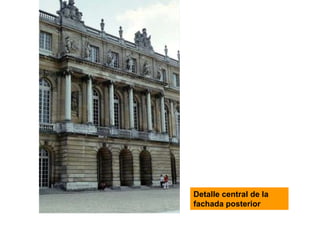 Detalle central de la
fachada posterior
 