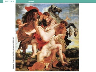 PINTURA Flandes
Rubens:ElraptodelashijasdeLeucipo.1618-19
 