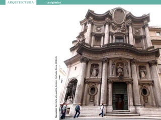 ARQUITECTURA Las iglesias
Borromini:SanCarloallequattrofontane.Fachada.Roma.1638-41.
 