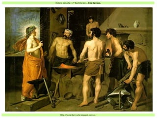Historia del Arte: (2º Bachillerato). Arte Barroco.
Http://javier2pm-arte.blogspot.com.es
 