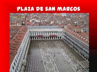Plaza de san marcos
 