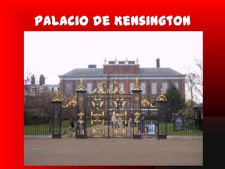 Palacio de Kensington
 