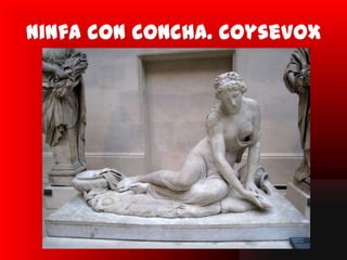 Ninfa con concha. coysevox
 
