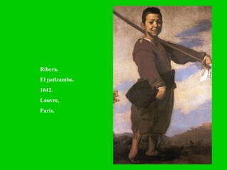 Ribera.  El patizambo. 1642. Louvre, París. 