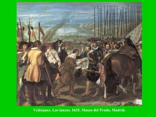 Velázquez. Las lanzas. 1635. Museo del Prado, Madrid. 