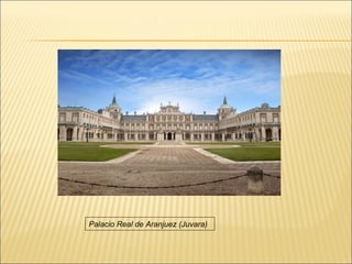 Palacio Real de Aranjuez (Juvara) 