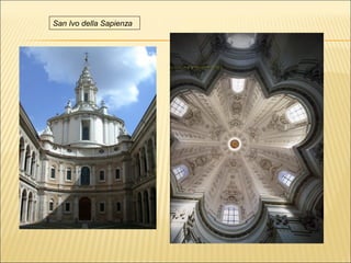 San Ivo della Sapienza
 