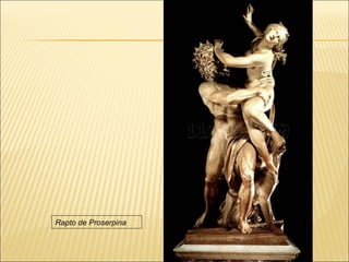 Rapto de Proserpina
 
