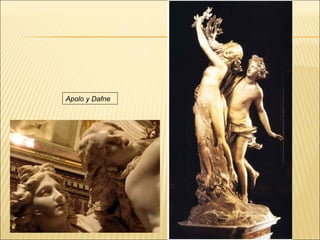 Apolo y Dafne
 