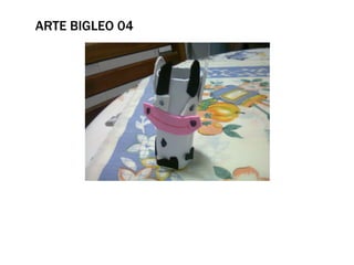 ARTE BIGLEO 04
 