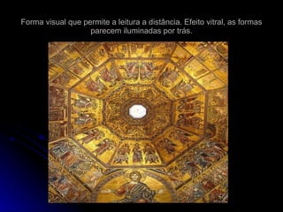 Forma visual que permite a leitura a distância. Efeito vitral, as formas parecem iluminadas por trás. 