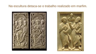Na escultura detaca-se o trabalho realizado em marfim.
 