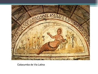 Catacumba de Via Latina
 