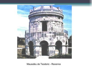 Mausoléu de Teodoric - Ravenna
 