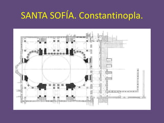 SANTA SOFÍA. Constantinopla.
 