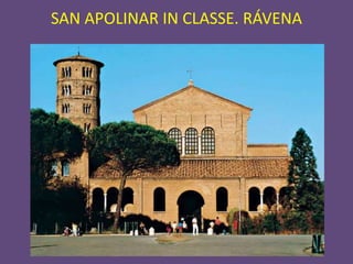 SAN APOLINAR IN CLASSE. RÁVENA
 