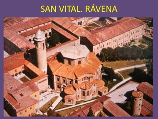 SAN VITAL. RÁVENA
 