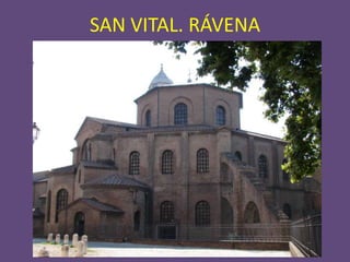 SAN VITAL. RÁVENA
 