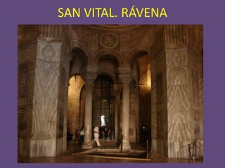 SAN VITAL. RÁVENA
 