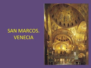 SAN MARCOS.
  VENECIA
 