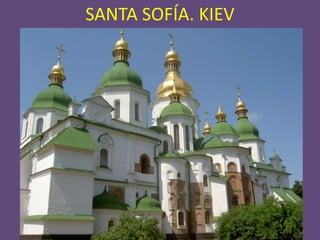 SANTA SOFÍA. KIEV
 