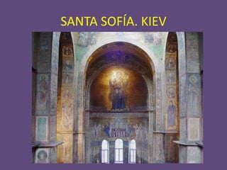 SANTA SOFÍA. KIEV
 