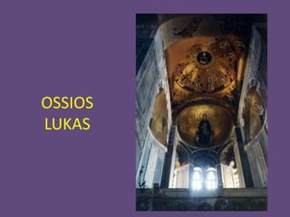 OSSIOS
LUKAS
 