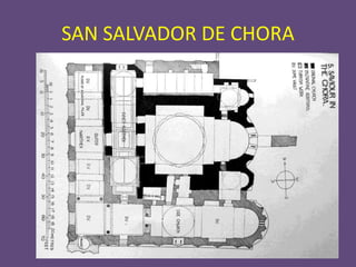 SAN SALVADOR DE CHORA
 