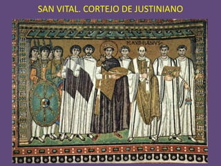 SAN VITAL. CORTEJO DE JUSTINIANO
 