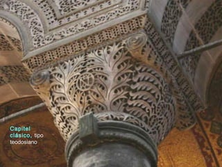 Capitel
clásico, tipo
teodosiano
 
