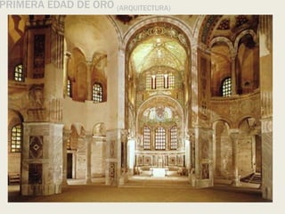 PRIMERA EDAD DE ORO (ARQUITECTURA)
 
