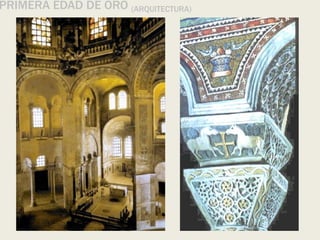 PRIMERA EDAD DE ORO (ARQUITECTURA)
 