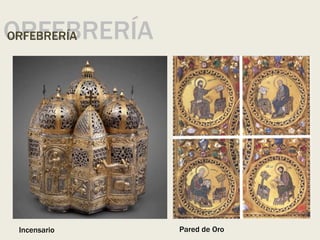 ORFEBRERÍA
ORFEBRERÍA
Incensario Pared de Oro
 