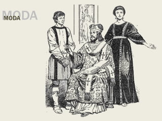 MODA
MODA
 