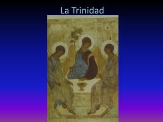 La Trinidad
 